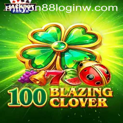Exploring 100BlazingClover: A New Gaming Phenomenon