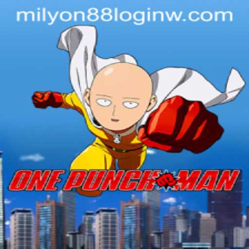 OnePunchMan: A Comprehensive Guide to the Game and 'milyon88 log in'